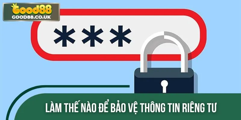 Cập nhật những cách bảo vệ thông tin cá nhân