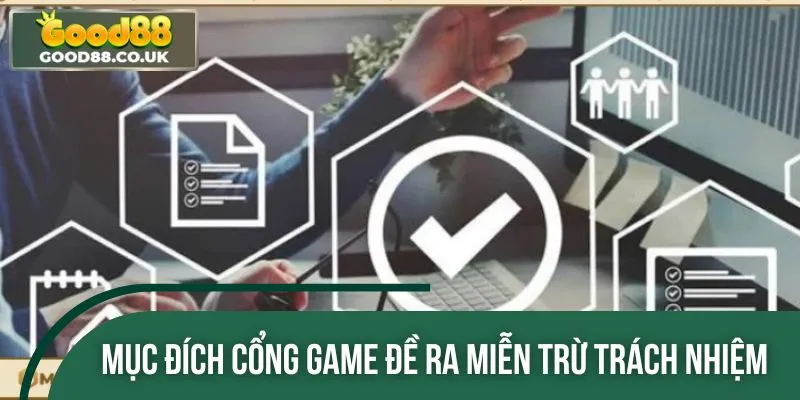 Mục đích cổng cược đưa ra quy định miễn trừ trách nhiệm